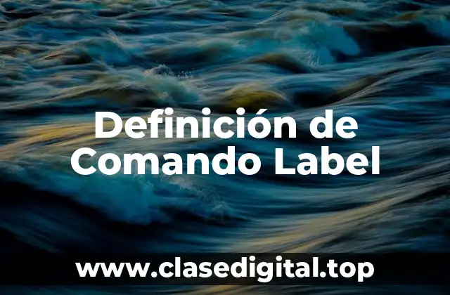 Ejemplos de Comando Label