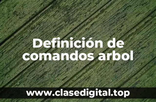 Ejemplos de comandos arbol