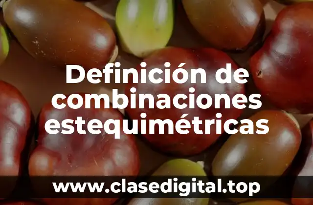 Definición de combinaciones estequimétricas