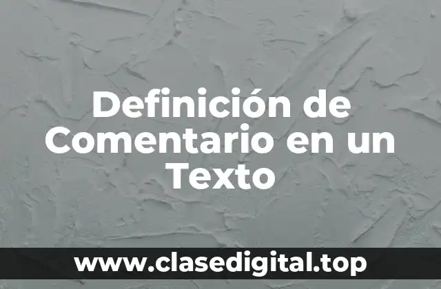 Ejemplos de Comentarios en un Texto