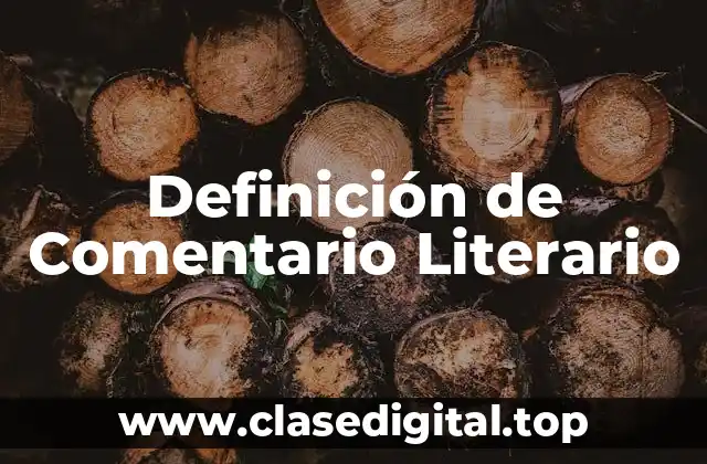 Definición de Comentario Literario