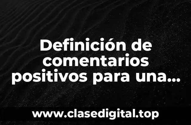 Definición de comentarios positivos para una app