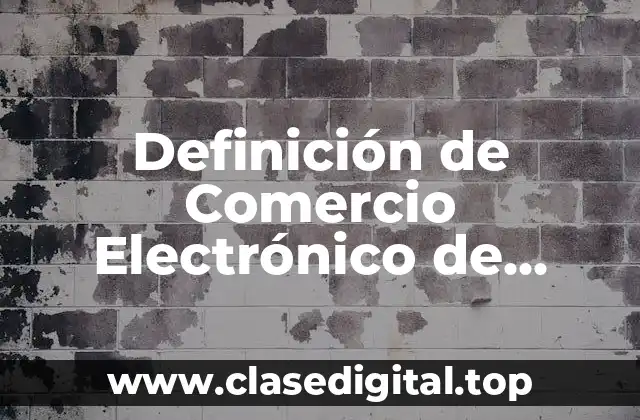 Ejemplos de Comercio Electrónico de Consumidor a Consumidor