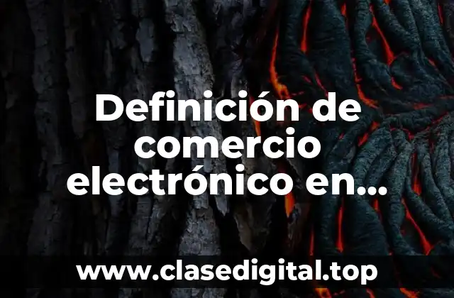 Definición de comercio electrónico en economía