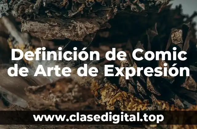 Definición de Comic de Arte de Expresión
