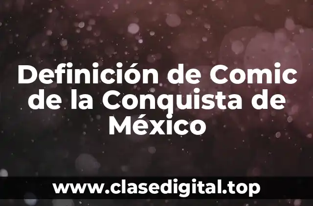 Ejemplos de Comic de la Conquista de México-Tenosquitan