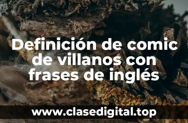 Definición de comic de villanos con frases de inglés