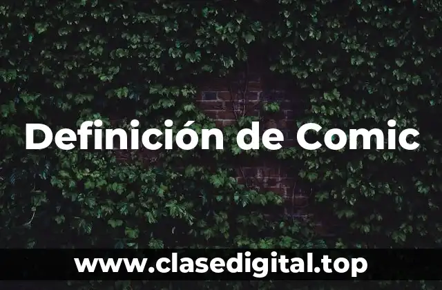 Definición técnica de Comic