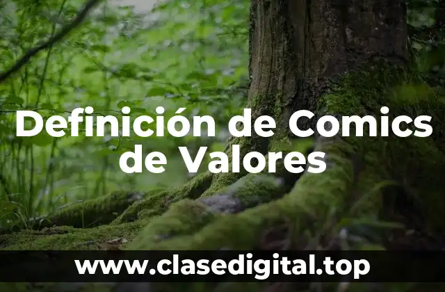Definición de Comics de Valores