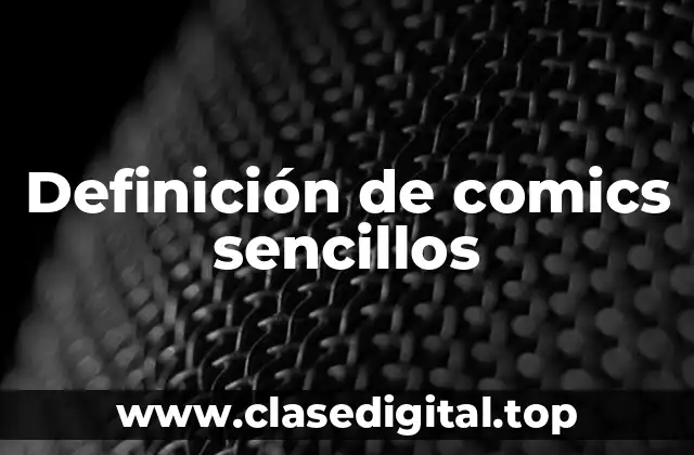 Definición de comics sencillos