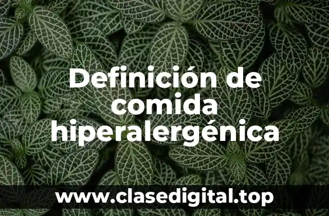Ejemplos de comida hiperalergénica