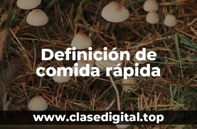 Definición de comida rápida