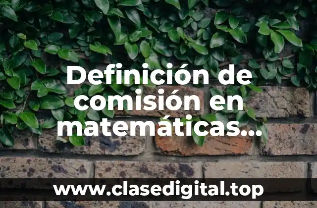 Definición de comisión en matemáticas financieras