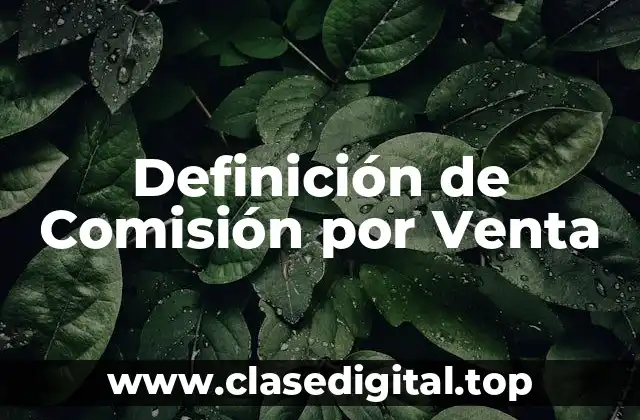 Definición de Comisión por Venta