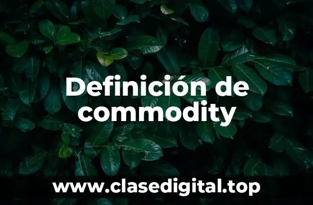 Definición de commodity