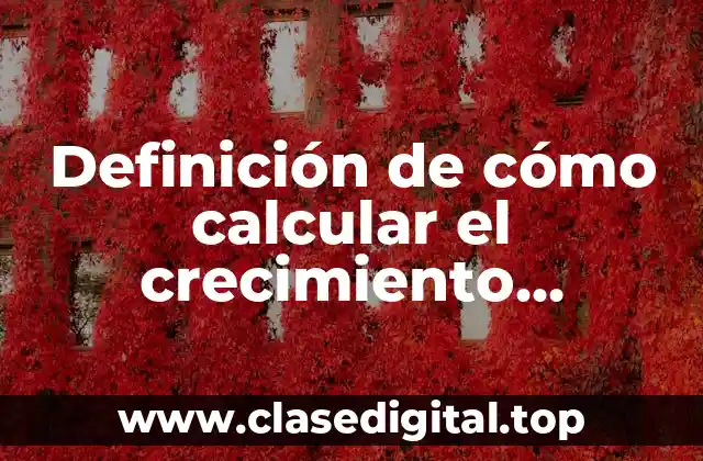 Ejemplos de cómo calcular el crecimiento poblacional