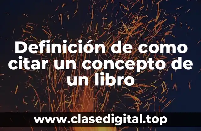 Definición de como citar un concepto de un libro