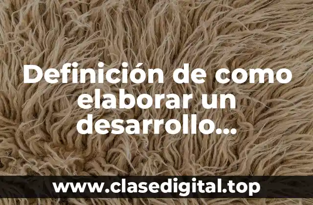 Ejemplos de como elaborar un desarrollo sustentable