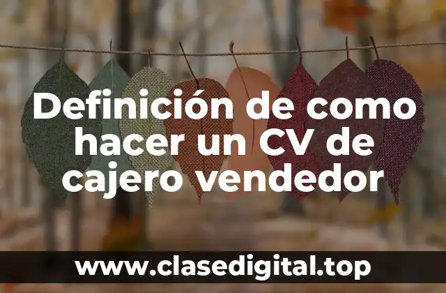Ejemplos de CV de cajero vendedor