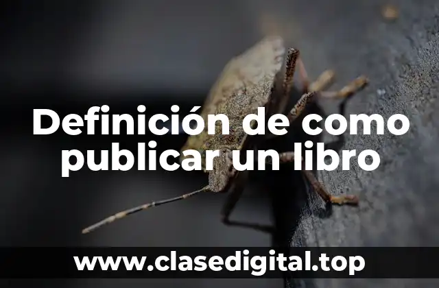 Definición de como publicar un libro