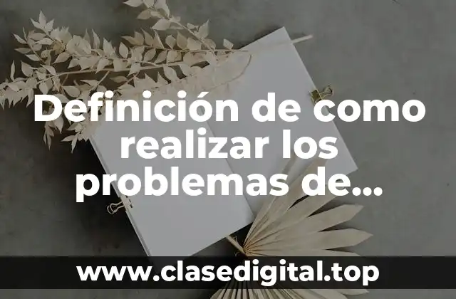 Definición de como realizar los problemas de demanda y oferta