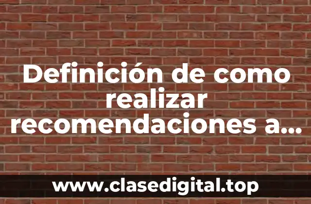 Ejemplos de como realizar recomendaciones a un texto