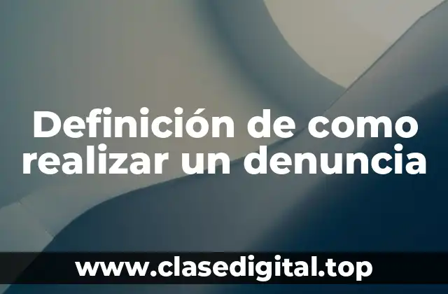 Ejemplos de como realizar un denuncia