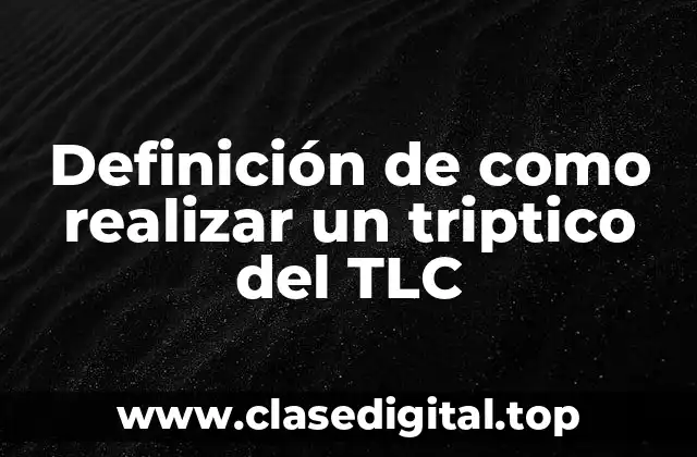 Ejemplos de cómo realizar un triptico del TLC