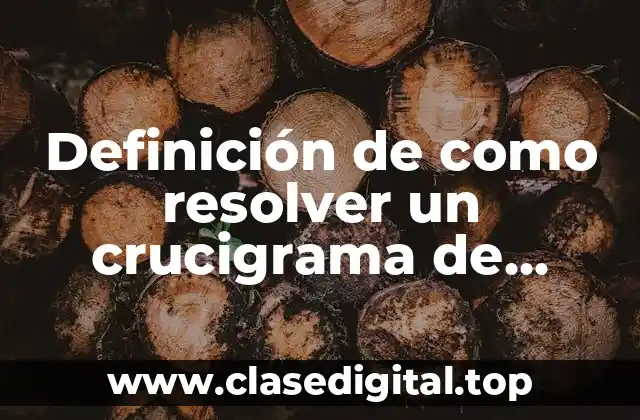 Definición de como resolver un crucigrama de tablas de multiplicar