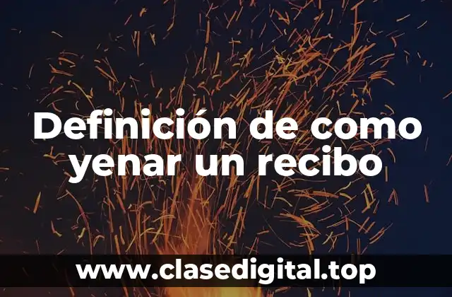 Ejemplos de como yenar un recibo