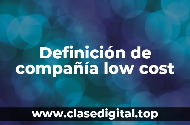 Definición de compañía low cost