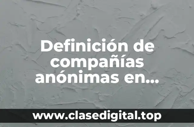 Ejemplos de compañías anónimas en Ecuador