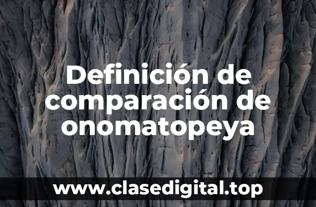 Ejemplos de comparación de onomatopeya