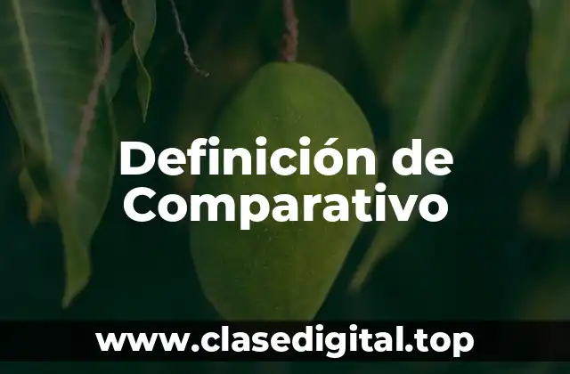 Definición de Comparativo