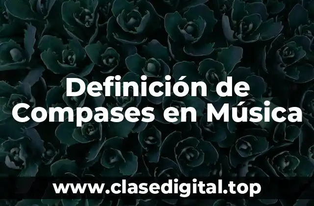 Definición de Compases en Música