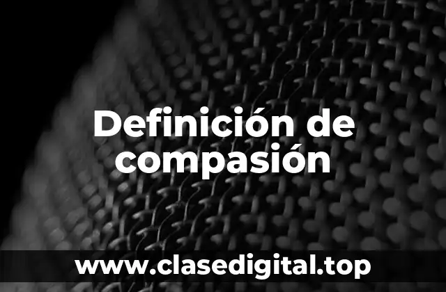 Definición de compasión