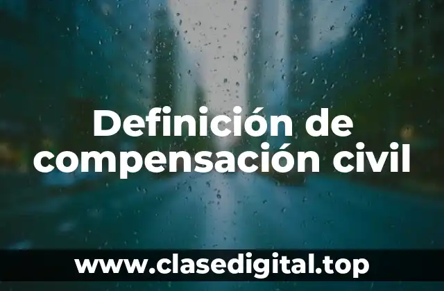 Definición de compensación civil