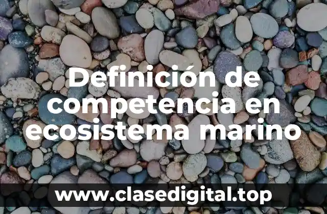 Definición de competencia en ecosistema marino