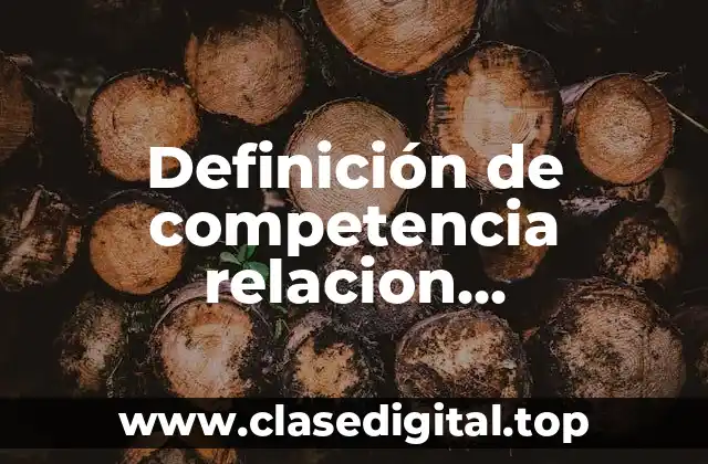 Definición de competencia relacion intraespecifica