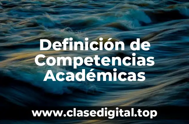 Definición de Competencias Académicas