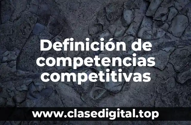 Ejemplos de competencias competitivas