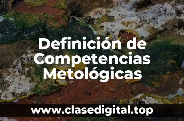 Definición de Competencias Metológicas