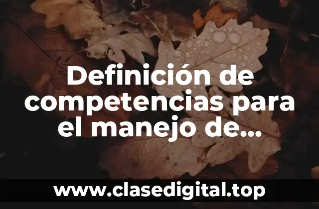 Definición de competencias para el manejo de situaciones