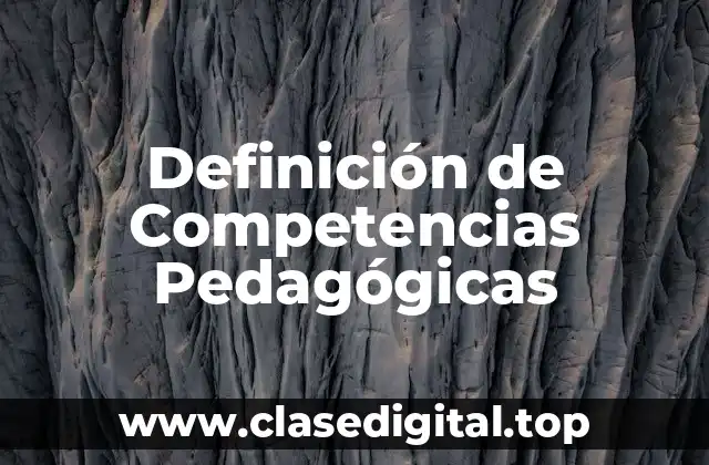 Definición de Competencias Pedagógicas