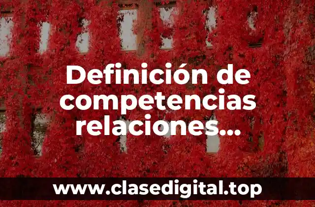 Definición de competencias relaciones intergubernamentales en México