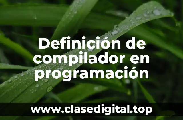 Ejemplos de compiladores