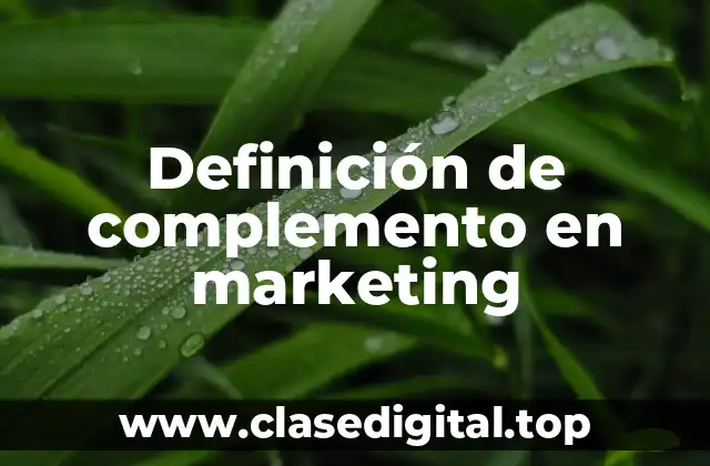 Definición de complemento en marketing