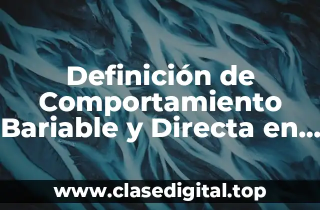 Definición de Comportamiento Bariable y Directa en Matemáticas