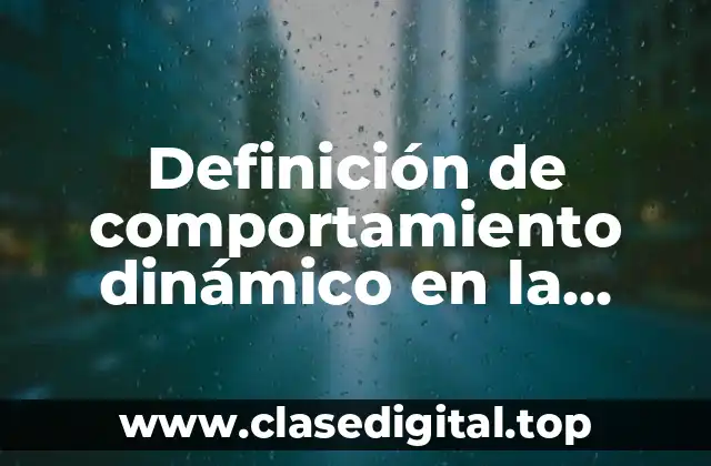 Definición de comportamiento dinámico en la estimulación