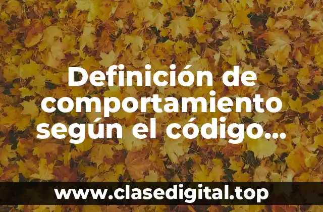 Ejemplos de comportamiento según el código deontológico de cada profesión